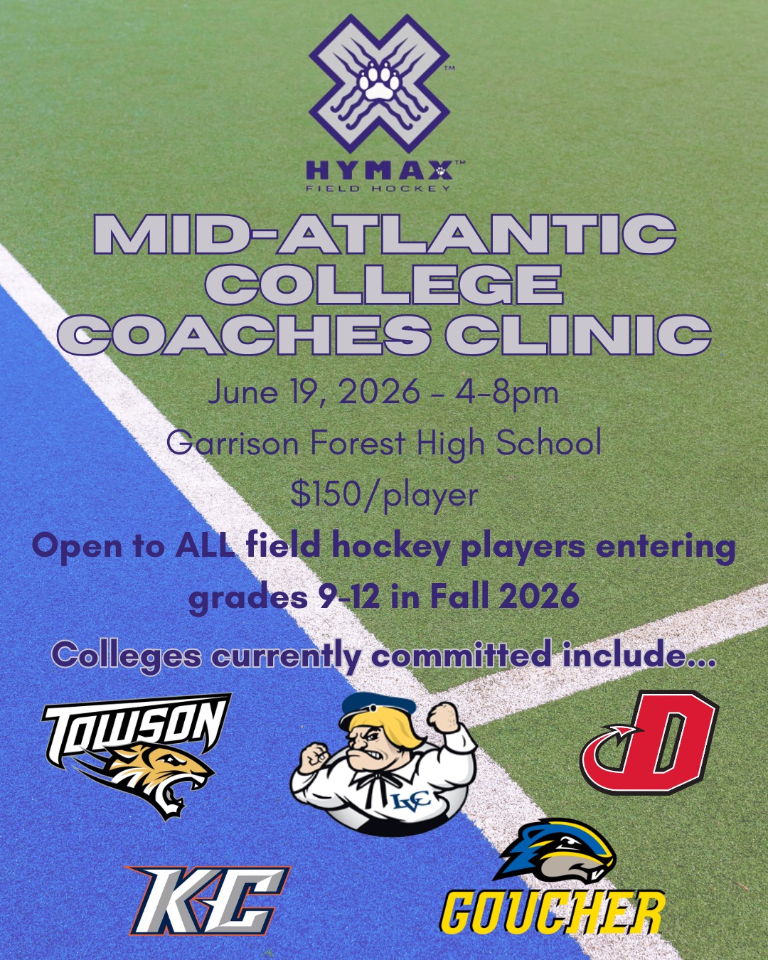 Hymax Field Hockey Club is excited to host our first-ever Mid-Atlantic College Coaches Clinic on June 19, 2026! 🏑

This clinic is open to ALL field hockey players entering grades 9–12 (Fall 2026)—and you do NOT have to be a Hymax athlete to attend!

📍 Location: Garrison Forest School
📆 Date: June 19, 2026
⏰Time: 4:00–8:00 PM
💰Cost: $150/player

This is an incredible opportunity to train and showcase your skills in front of college coaches right before the Mid-Atlantic Regional Cup at Towson University (June 20–21)! 🔥

🎓 Colleges currently committed:

Towson University (@towsontigersfieldhockey)
Goucher College (@gouchercollegefieldhockey)
Dickinson College 
(@dickinsonfieldhockey)
Lebanon Valley College (@lvcfh)
Keystone College (@keystonecollegefieldhockey)

🔗 Register link in Bio.

📣 College coaches: 
Interested in attending? Email arladav43@gmail.com for more information!

#HYMAXFH #FieldHockey #CollegeRecruiting #ShowcaseYourSkills #MidAtlanticFH