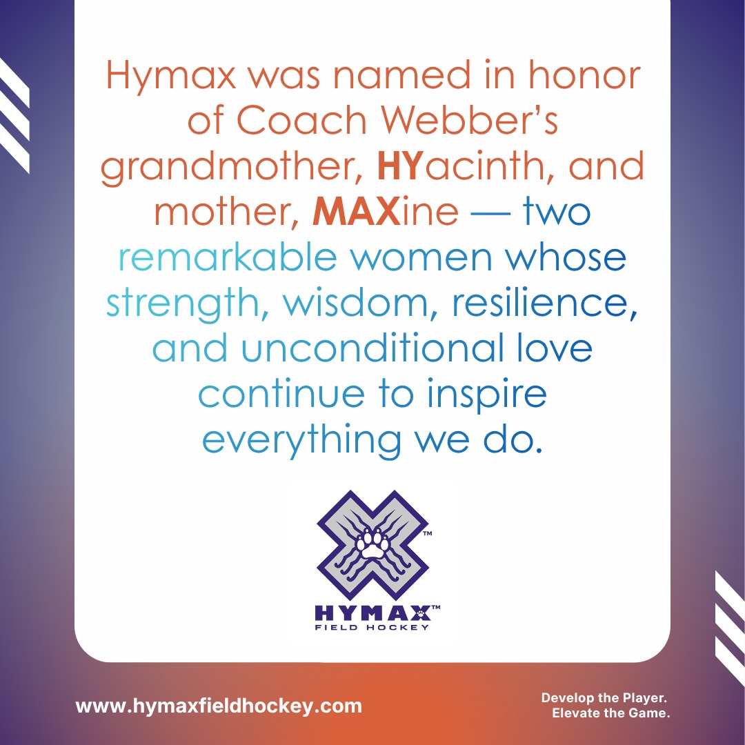 It's never too late to celebrate the mothers who impact Hymax. Happy Belated Mother's Day! 

Hymax was named in honor of Coach Webber’s grandmother, Hyacinth, and mother, Maxine — two remarkable women whose strength, wisdom, resilience, and unconditional love continue to inspire everything we do. 🏑

Their legacy lives on not only in our name but in the values that have carried this club through 22 years of entrepreneurship, leadership, and growth. Every lesson learned, every challenge overcome, and every success achieved is rooted in the example they set.

We honor the mothers, grandmothers, mentors, and mother figures who pour into others and help generations rise. Thank you for the sacrifices, encouragement, and vision that continue to shape our journey.

Because of women like Hyacinth and Maxine, Hymax stands strong today. 💙

#BelatedMothersDay #HymaxFieldHockey #22YearsStrong #BuiltOnLove #WomenWhoLead